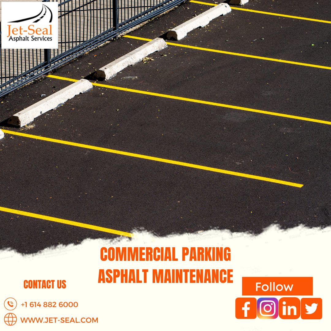 The Key To Successful Commercial Parking Asphalt Maintenance JetSeal