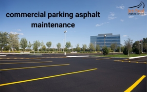 Commercial Parking Asphalt Maintenance: Essential Longevity and Safety